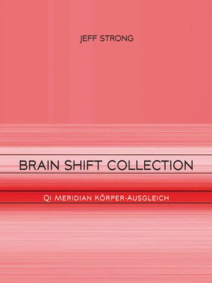 cover image of Brain Shift Collection--Qi Meridian Körper-Ausgleich
